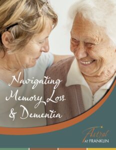 Navigating Memory Loss and Dementia